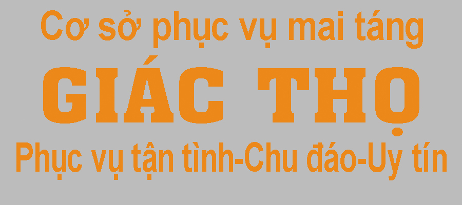 CƠ SỞ PHỤC VỤ MAI TÁNG GIÁC THỌ